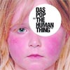 das-pop-%c2%bbthe-human-thing%c2%ab