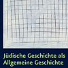 R.Gross / Y.Weiss (Hg.) »Jüdische Geschichte...«