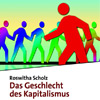 roswitha-scholz-das-geschlecht-des-kapitalismus