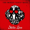the-broken-family-band-%c2%bbhello-love%c2%ab