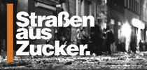 Straßen aus Zucker